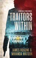 Traitors Within: (1 A Michael Stone)