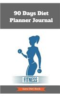 90 Days Diet Planner Journal to Your Best Body Ever w/ Calories Counter