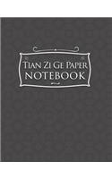 Tian Zi Ge Paper Notebook: (Tian Zi GE Paper Notebook)