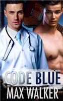 Code Blue: (The Sierra View)