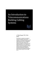 Introduction to Telecommunications Building Cabling Systems