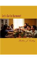 Let's Eat In Harmony!