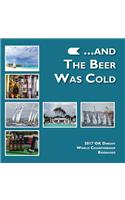 ...and the beer was cold