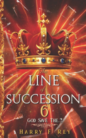 Line of Succession 6