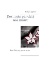 Des mots par-delà nos maux