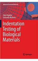 Indentation Testing of Biological Materials