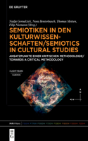 Semiotiken in Den Kulturwissenschaften/Semiotics in Cultural Studies