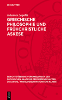 Griechische Philosophie Und Frühchristliche Askese