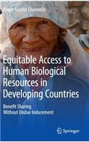 Equitable Access to Human Biological Resources in Developing Countries