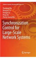 Synchronization Control for Large-Scale Network Systems