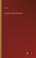 Lessons on Rigid Dynamics
