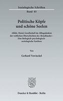 Politische Kopfe Und Schone Seelen