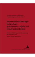 Aktiver und nachhaltiger Naturschutz – gemeinsame Aufgabe von Schulen einer Region