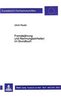 Fremdwaehrung und Rechnungseinheiten im Grundbuch