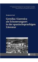 Gernika / Guernica als Erinnerungsort in der spanischsprachigen Literatur