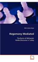 Hegemony Mediated