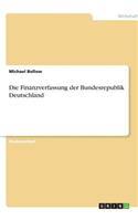 Die Finanzverfassung der Bundesrepublik Deutschland