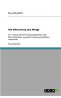Die Erforschung des Alltags