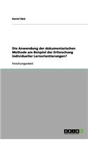 Die Anwendung der dokumentarischen Methode am Beispiel der Erforschung individueller Lernorientierungen?
