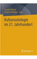 Kultursoziologie Im 21. Jahrhundert