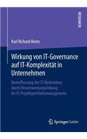 Wirkung von IT-Governance auf IT-Komplexität in Unternehmen