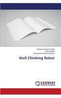 Wall Climbing Robot