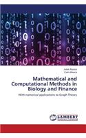 Mathematical and Computational Methods in Biology and Finance