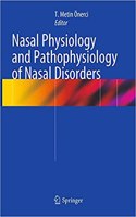 Nasal Physiology and Pathophysiology of Nasal Disorders