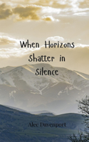 When Horizons Shatter in Silence