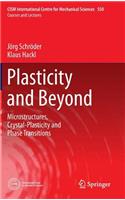 Plasticity and Beyond