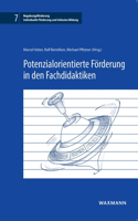 Potenzialorientierte Förderung in den Fachdidaktiken