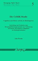 Die Comik-Studie. Cognition and Motor Activity in Kindergarten
