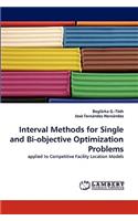 Interval Methods for Single and Bi-Objective Optimization Problems