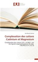 Complexation Des Cations Cadmium Et Magnesium