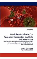 Modulation of HIV Co-Receptor Expression on Cells by Anti-Virals