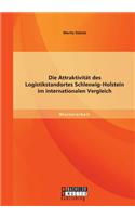 Attraktivität des Logistikstandortes Schleswig-Holstein im internationalen Vergleich
