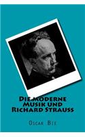 Die moderne Musik und Richard Strauss