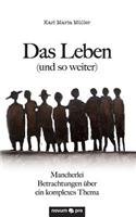 Leben (Und So Weiter)