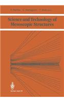 Science and Technology of Mesoscopic Structures