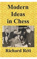 Modern Ideas in Chess