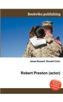 Robert Preston (Actor): (English)