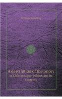 A Description of the Priory of Chilton-Super-Polden, and Its Contents