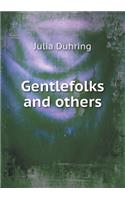 Gentlefolks and Others