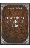 The Ethics of School Life