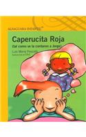 Caperucita Roja (Tal Como Se La Contaron a Jorge)
