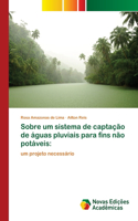Sobre um sistema de captação de águas pluviais para fins não potáveis