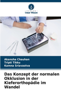 Konzept der normalen Okklusion in der Kieferorthopädie im Wandel