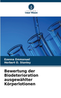 Bewertung der Biodeterioration ausgewählter Körperlotionen
