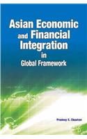 Asian Economic & Financial Integration in Global Framework