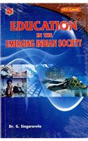 Education in the Emerging Indian Society,Singaravelu